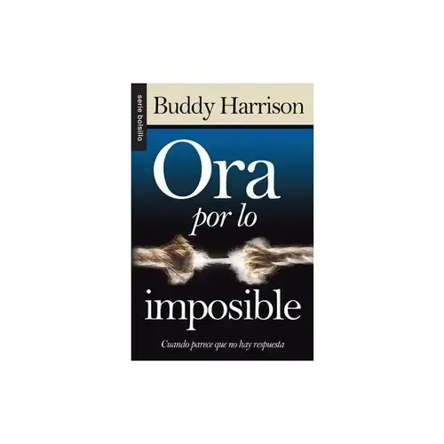 Ora por lo Imposible