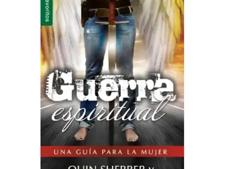 Guerra Espiritual: Guía Cristiana para la Mujer