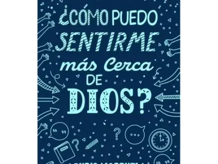 Cómo Puedo Sentirme Más Cerca de Dios Libro Cristiano