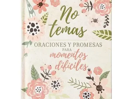 No Temas Oraciones y Promesas para Momentos Difíciles