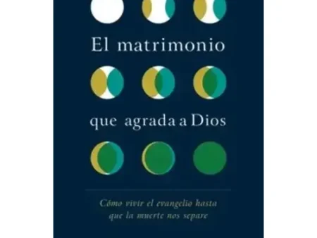 EL MATRIMONIO QUE AGRADA A DIOS