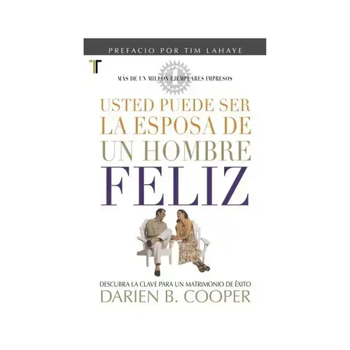 Usted Puede Ser Esposa de un Hombre Feliz