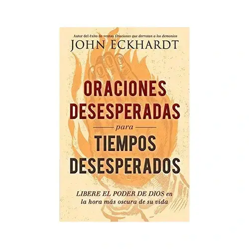 Oraciones Desesperadas para Tiempos Desesperados