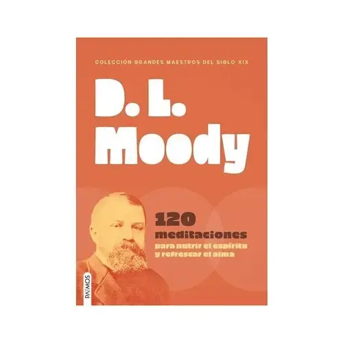 D.L. Moody 120 Meditaciones