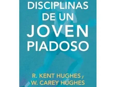 Las Disciplinas de un Joven Piadoso
