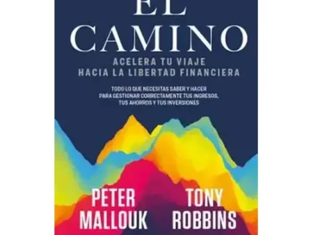 El Camino – Tony Robbins y Peter Mallouk