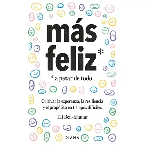 Más feliz, a pesar de todo