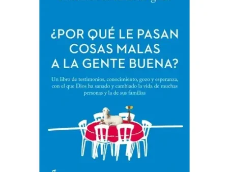 ¿Por qué le pasan cosas malas a la gente buena?
