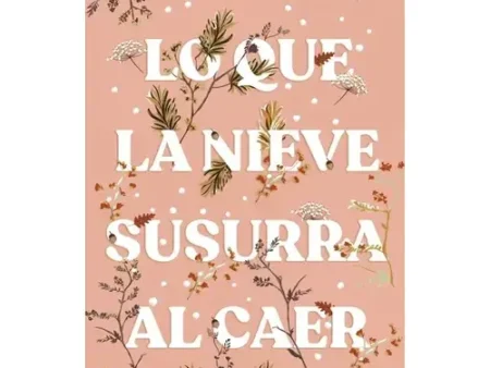 Lo que la nieve susurra al caer