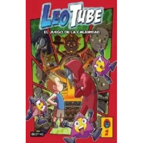 LeoTube 2. LeoTube y el Juego de la Calamidad