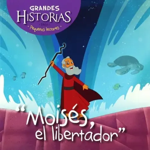 Moisés el Libertador Libro Infantil Historia Bíblica