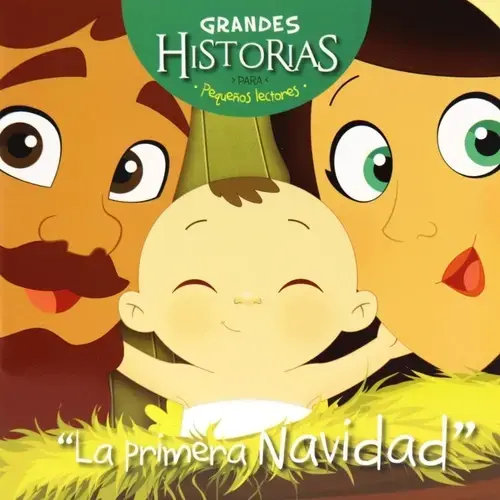 La Primera Navidad Libro Infantil Historia del Nacimiento de Jesús