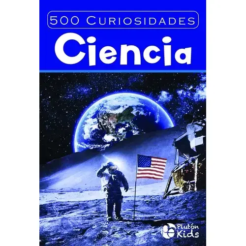 500 Curiosidades de la Ciencia