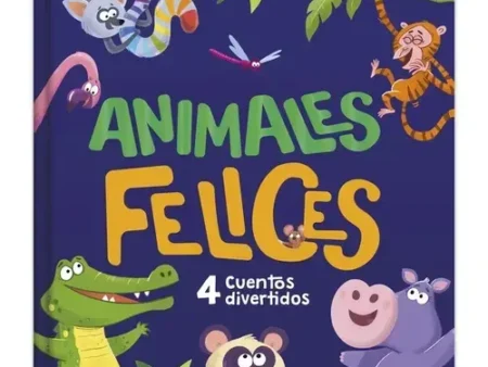 ANIMALES FELICES 4 CUENTOS DIVERTIDOS