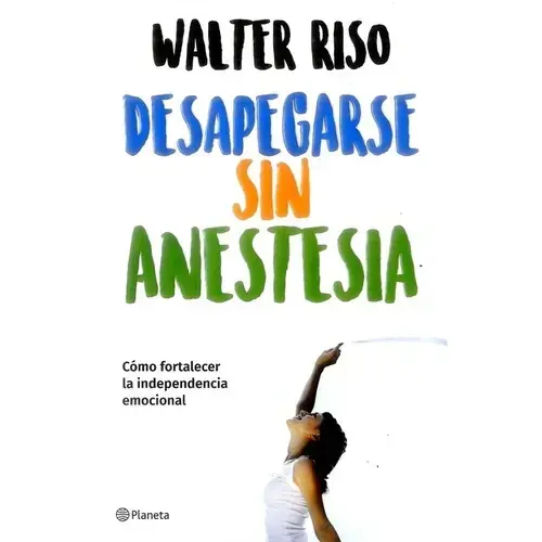 DESAPEGARSE SIN ANESTESIA