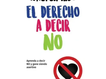 El Derecho a Decir No – Guía de Autoayuda