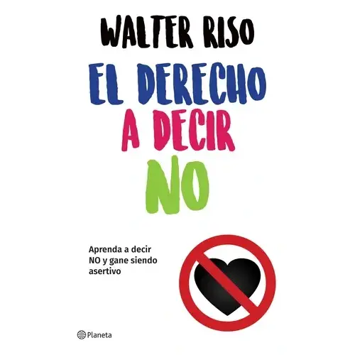 El Derecho a Decir No – Guía de Autoayuda