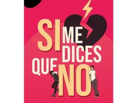 SI ME DICES QUE NO