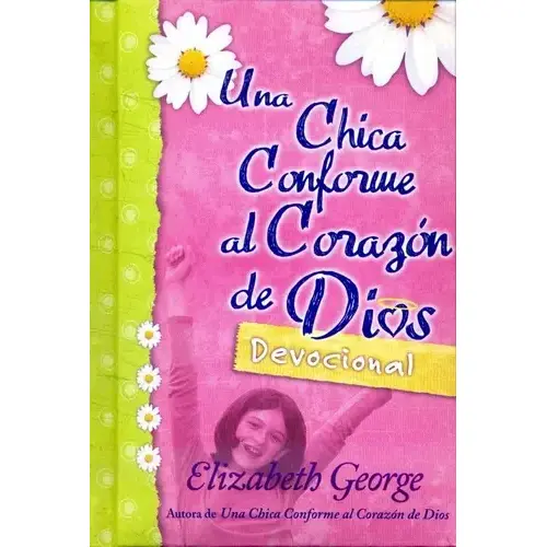 Devocional Una Chica Conforme al Corazón de Dios