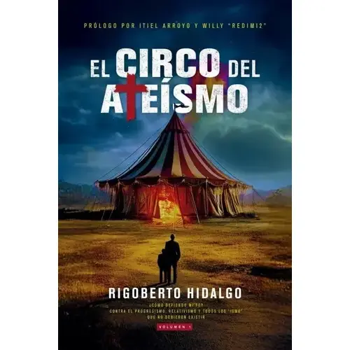 El Circo del Ateísmo Rigoberto Hidalgo Libro
