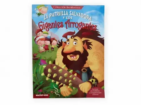 La Patrulla Salvadora y los Gigantes Arrogantes