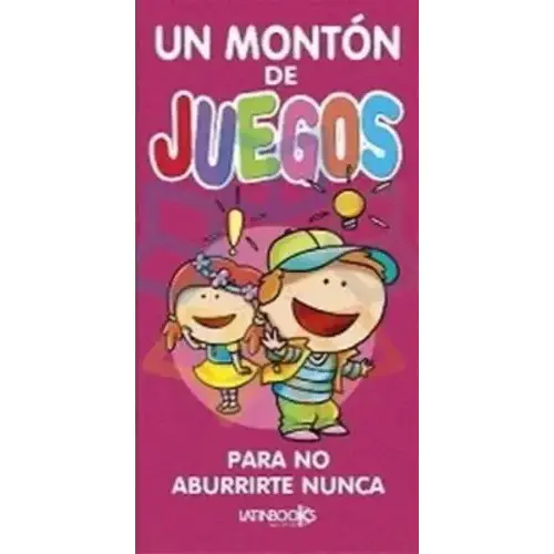 Un Montón de Juegos Para No Aburrirte Nunca