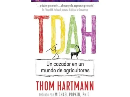 TDAH Un Cazador en un Mundo de Agricultores